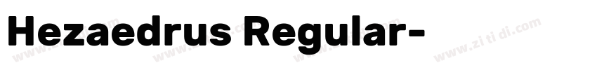 Hezaedrus Regular字体转换
